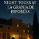 Night Tours at La Granja de Esporles (21 & 28 August)